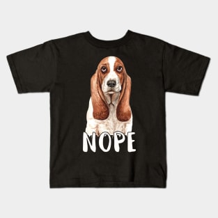 Nope SadBasset Hound Dog Lover Kids T-Shirt